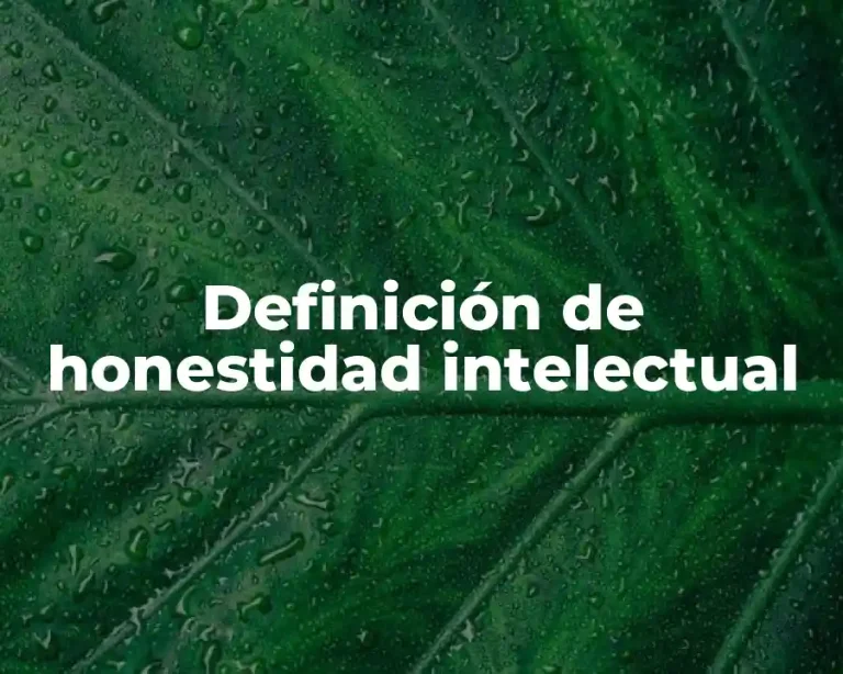 Definición de honestidad intelectual