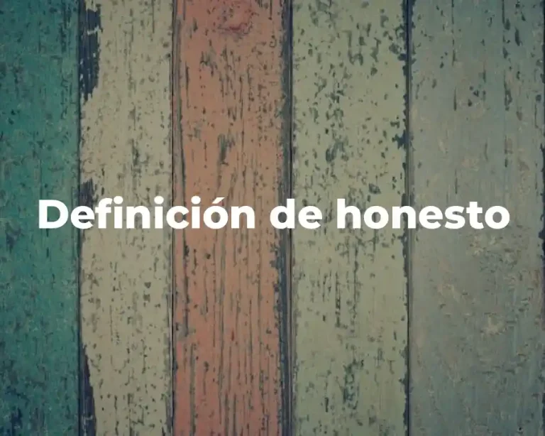 Definición de honesto