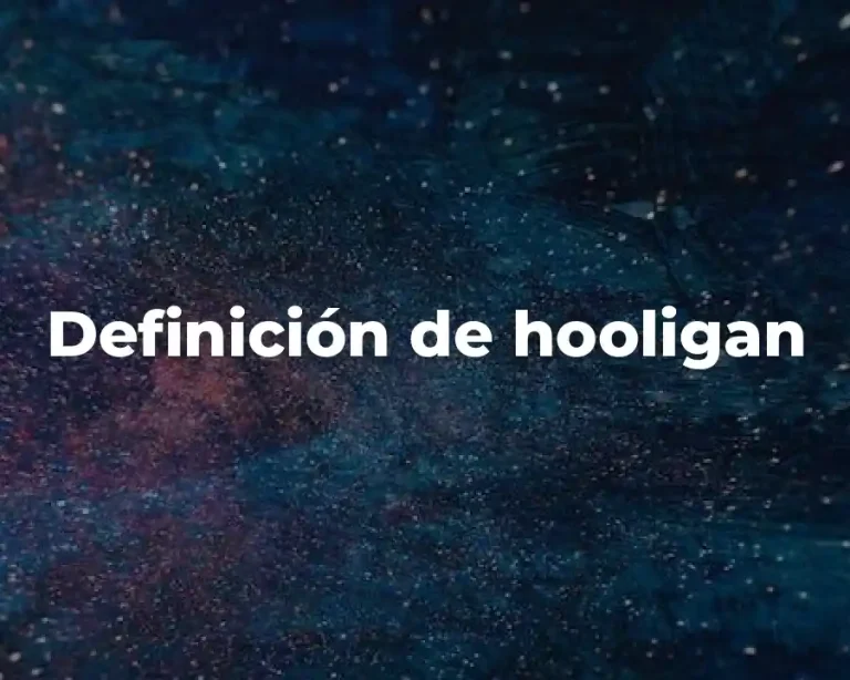 Definición de hooligan