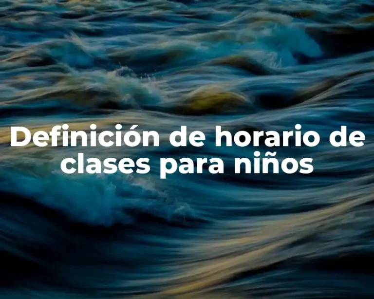 Definición de horario de clases para niños