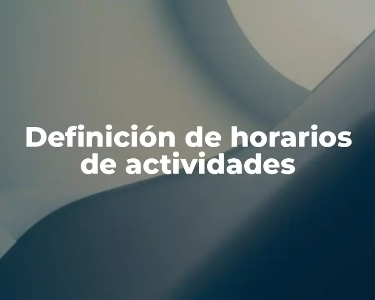 Definición de horarios de actividades