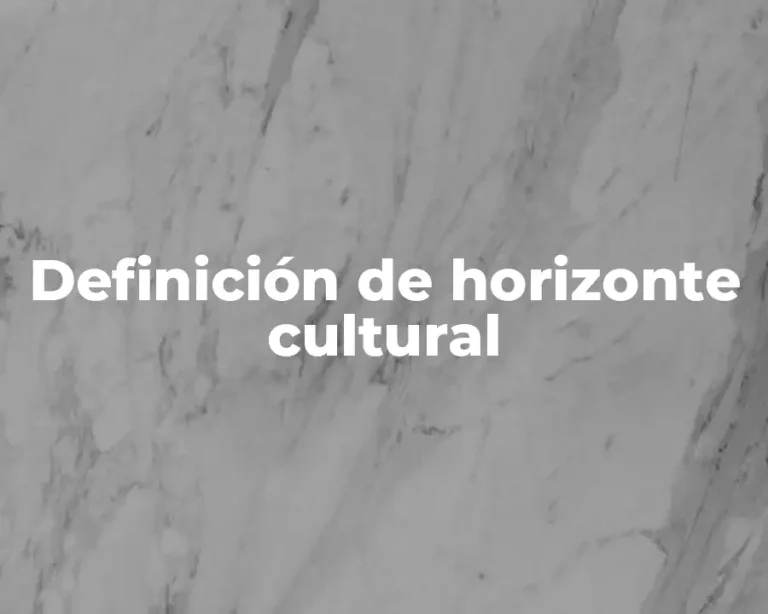 Definición de horizonte cultural