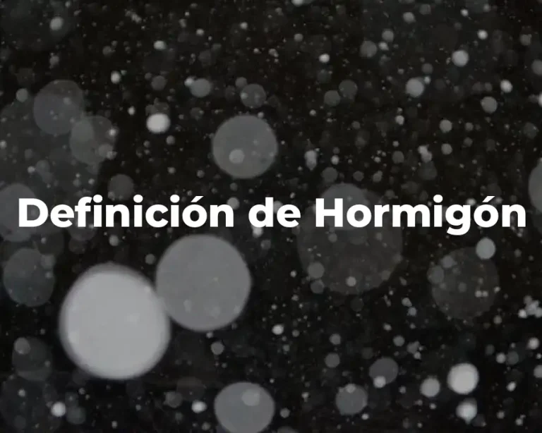 Definición de Hormigón
