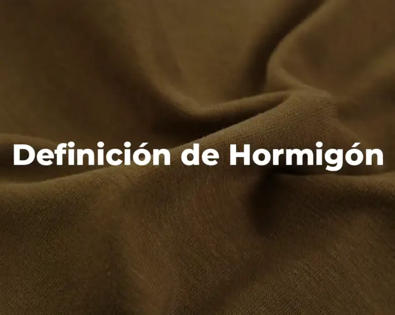 Definición de Hormigón