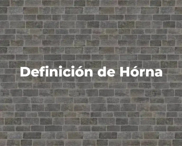 Definición de Hórna