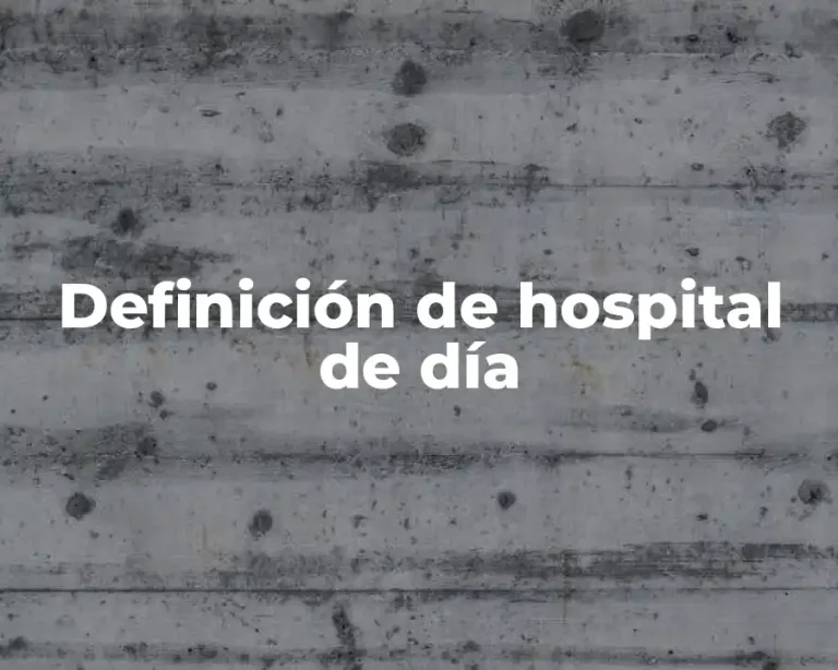 Definición de hospital de día