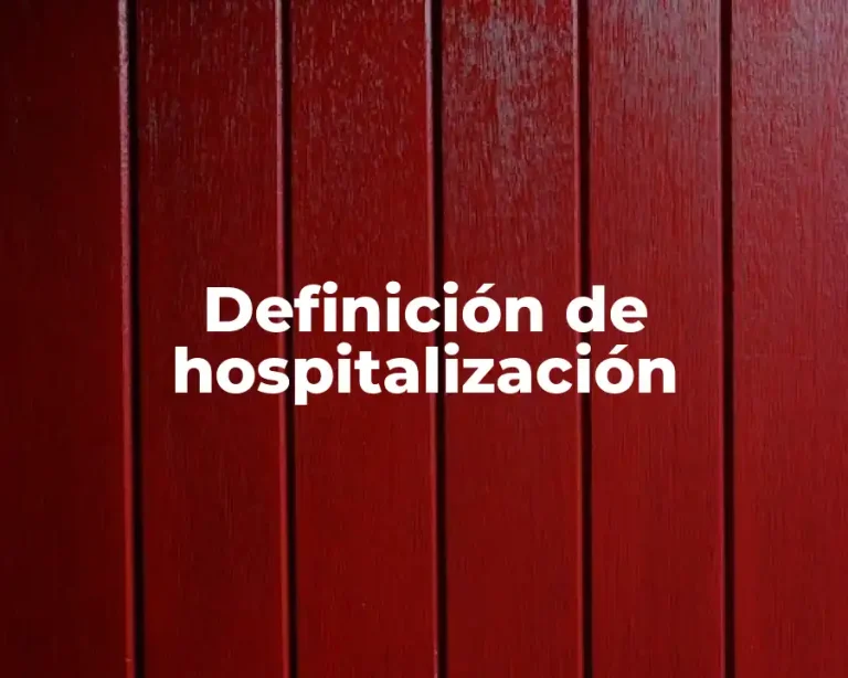 Definición de hospitalización