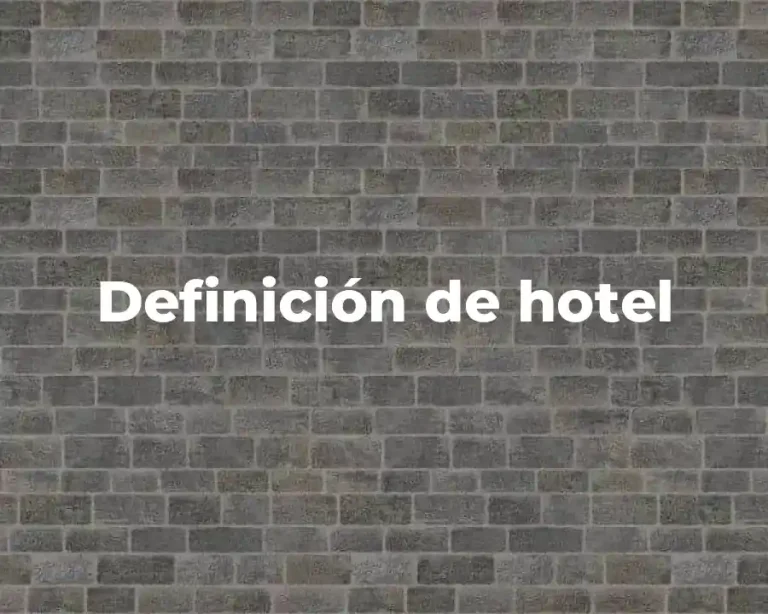 Definición de hotel