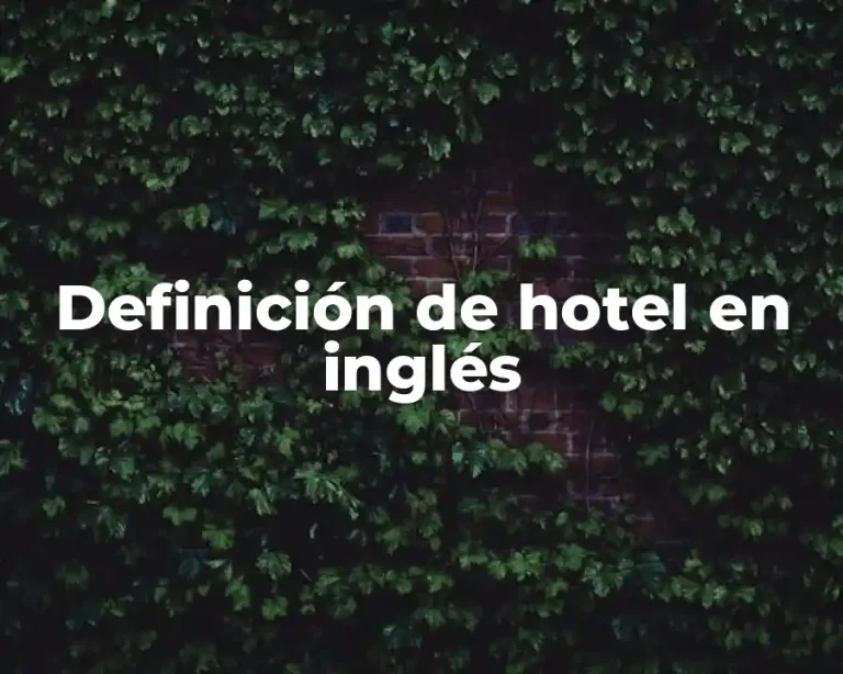 Definición de hotel en inglés
