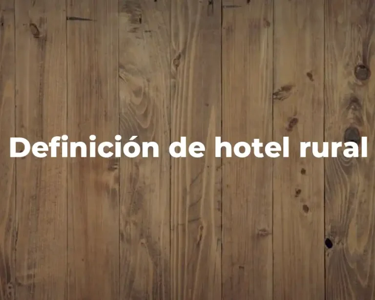 Definición de hotel rural
