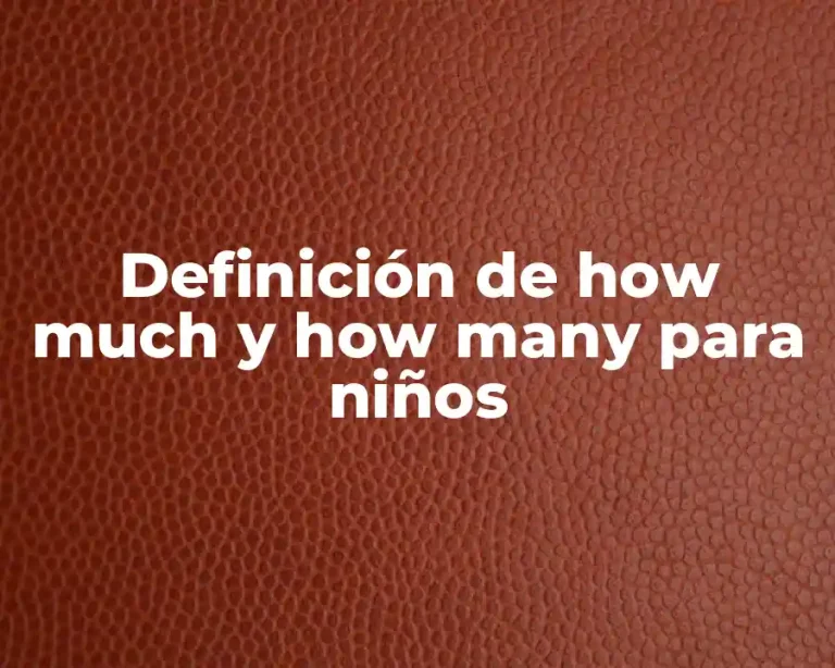 Definición de how much y how many para niños