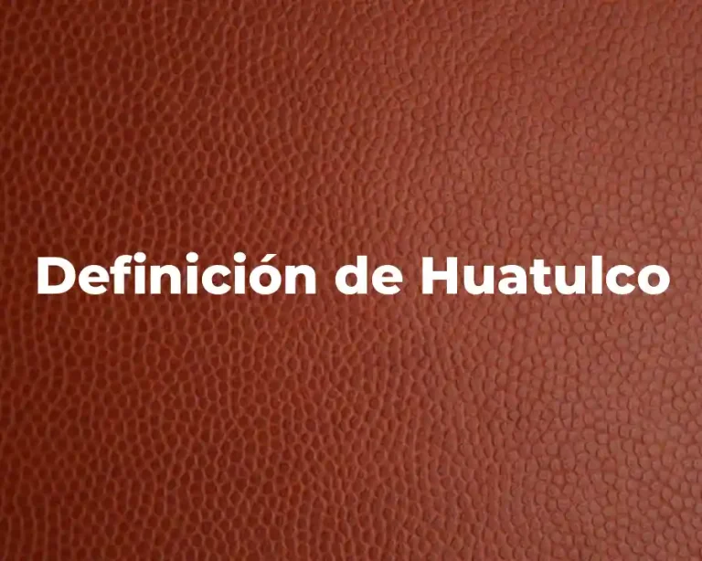 Definición de Huatulco
