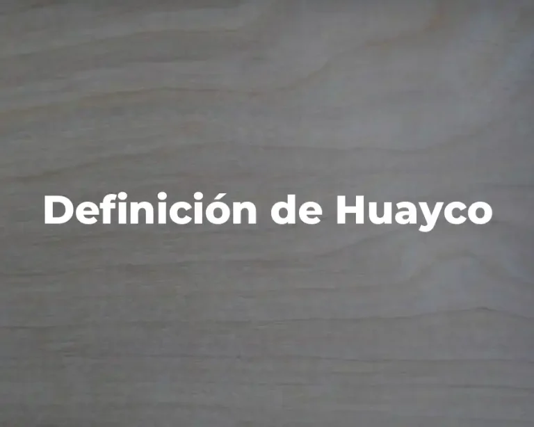 Definición de Huayco
