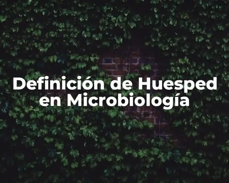 Definición de Huesped en Microbiología