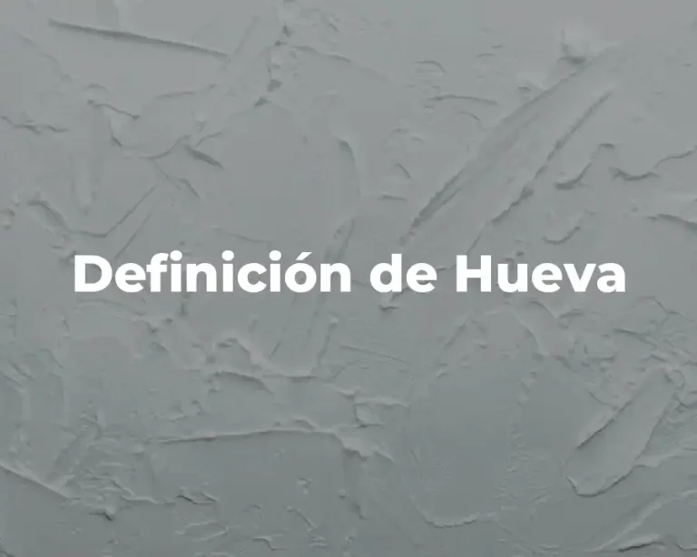 Definición de Hueva