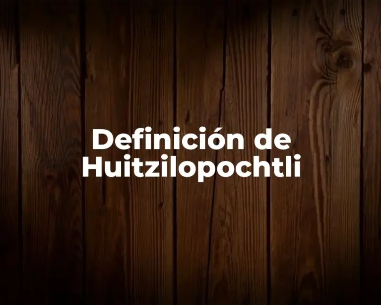 Definición de Huitzilopochtli
