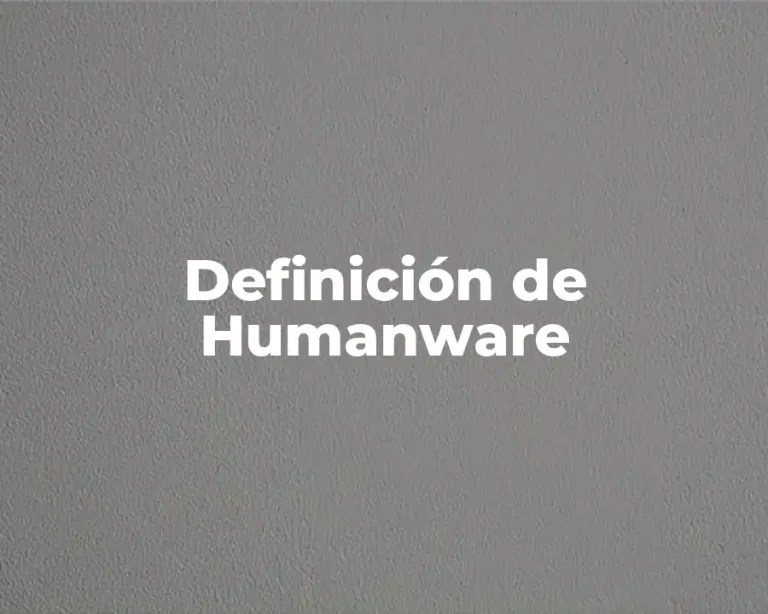 Definición de Humanware