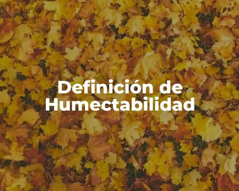 Definición de Humectabilidad