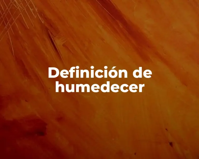 Definición de humedecer