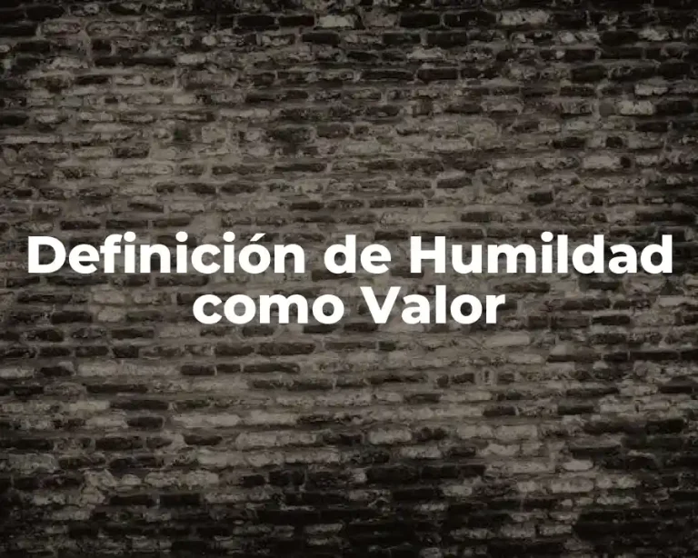 Definición de Humildad como Valor