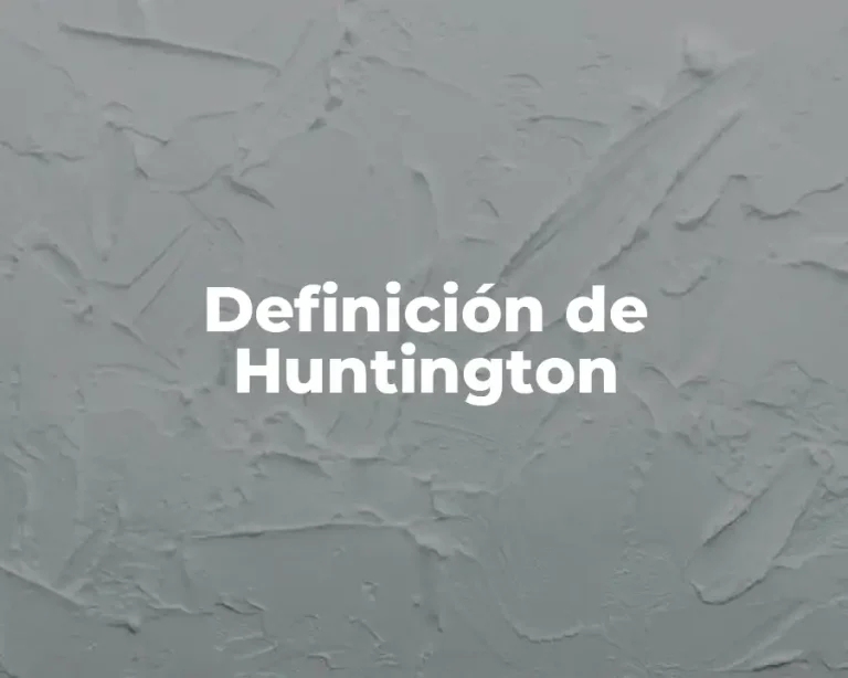 Definición de Huntington