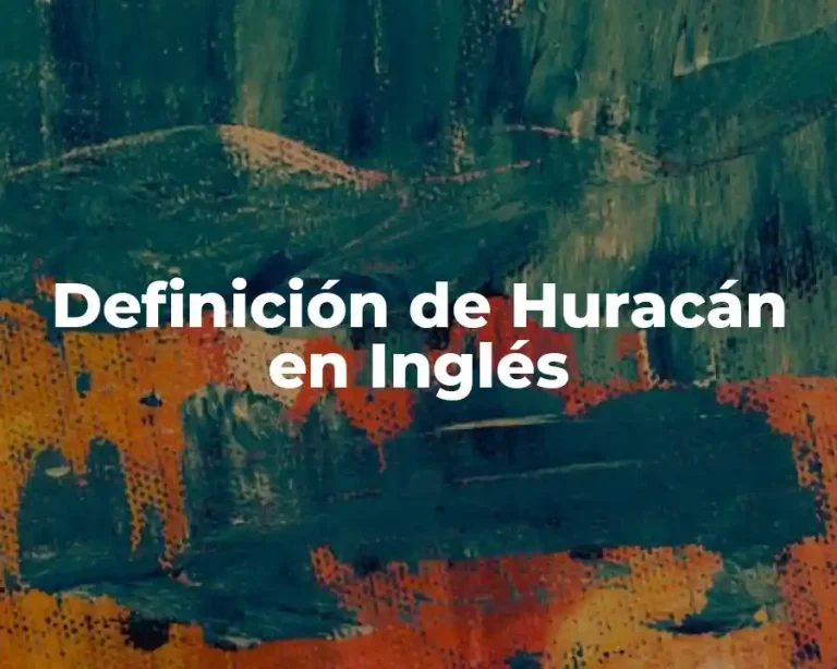 Definición de Huracán en Inglés