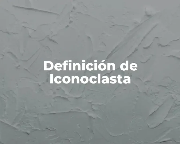 Definición de Iconoclasta