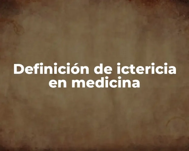 Definición de ictericia en medicina