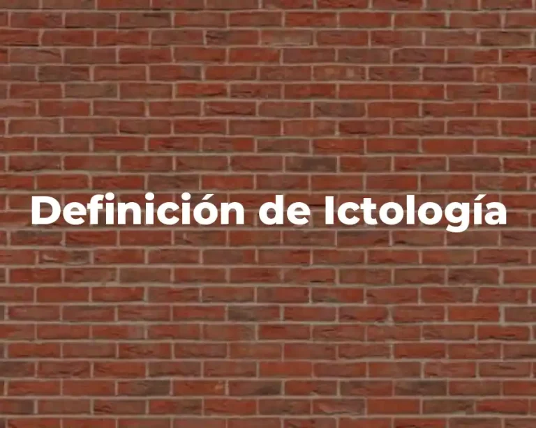 Definición de Ictología