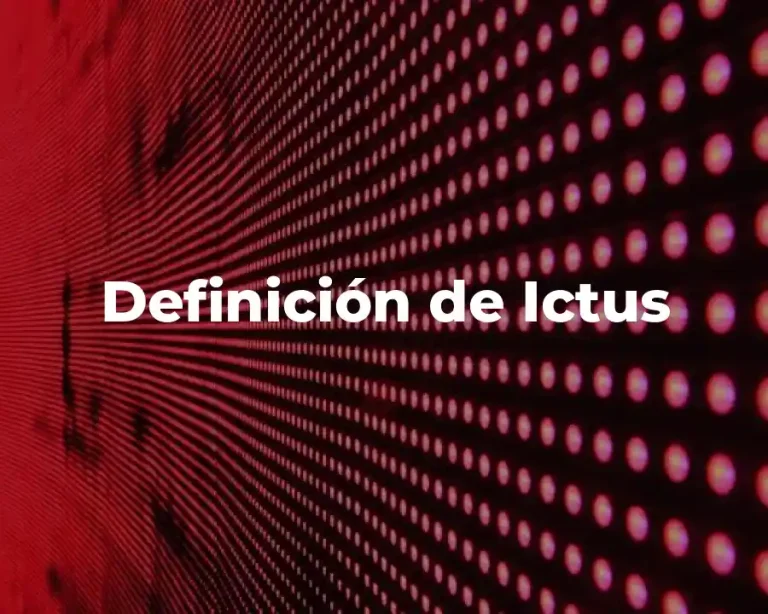 Definición de Ictus