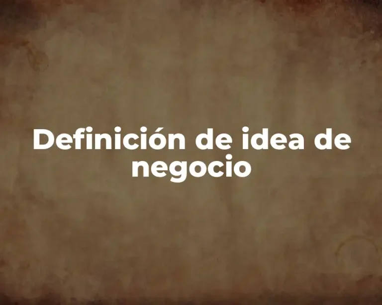Definición de idea de negocio