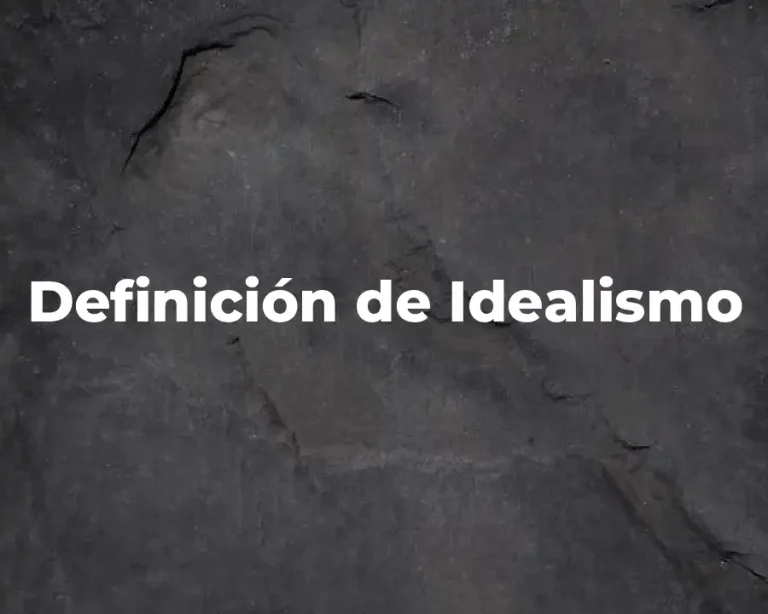 Definición de Idealismo