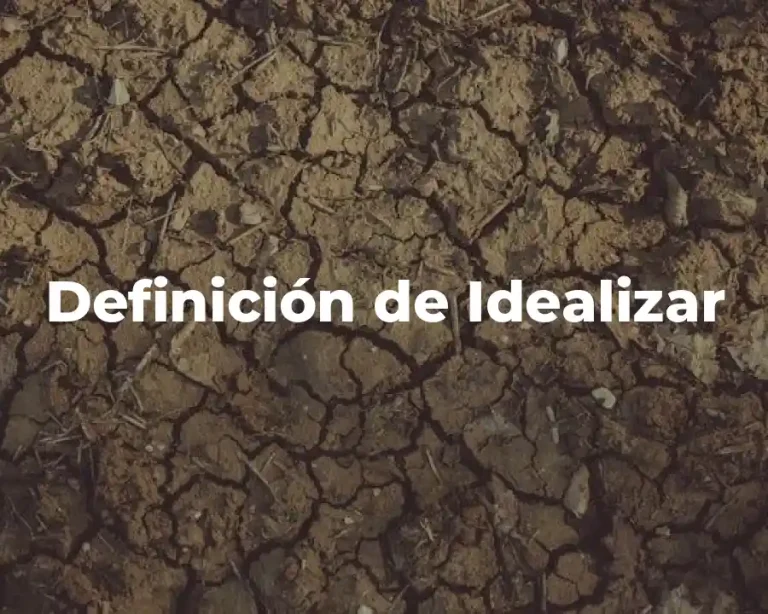 Definición de Idealizar