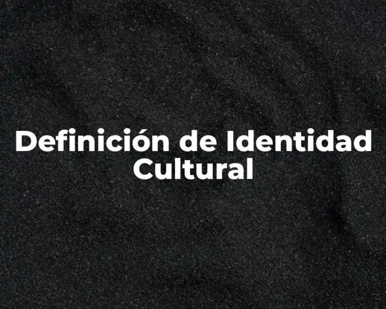 Definición de Identidad Cultural