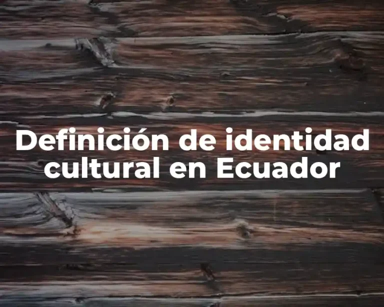 Definición de identidad cultural en Ecuador