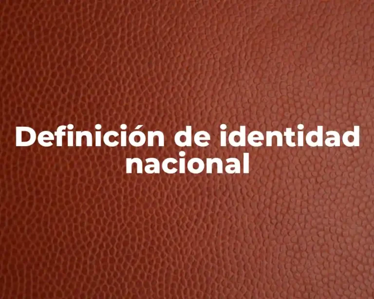 Definición de identidad nacional