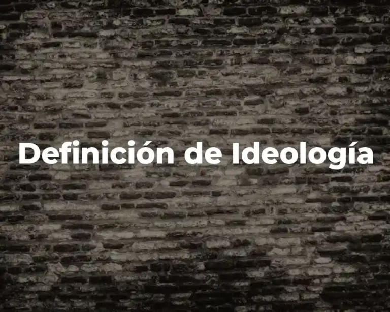 Definición de Ideología
