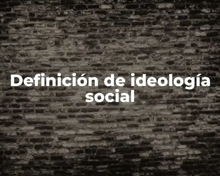 Definición de ideología social