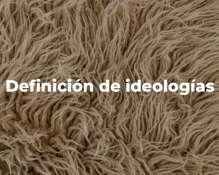 Definición de ideologías