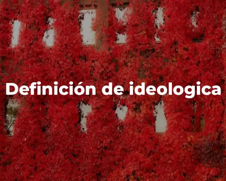 Definición de ideologica