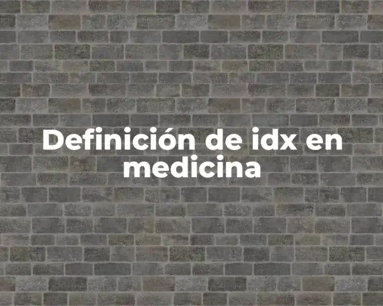 Definición de idx en medicina