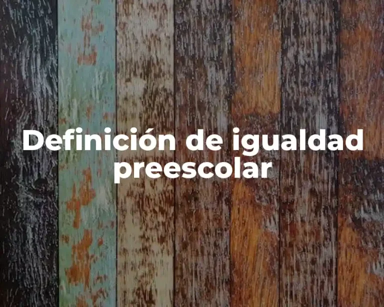 Definición de igualdad preescolar