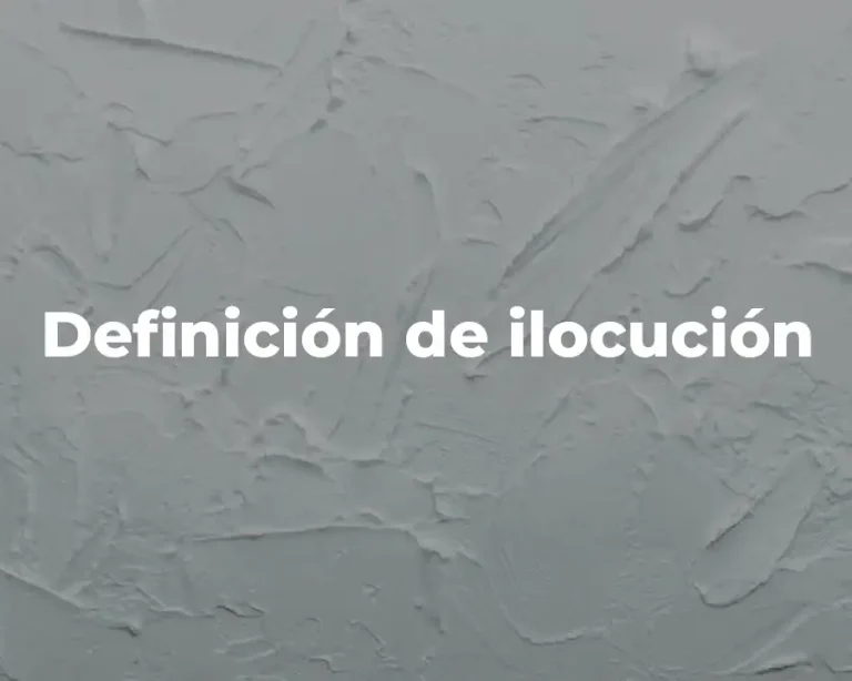 Definición de ilocución