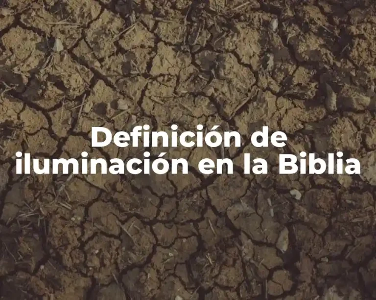 Definición de iluminación en la Biblia