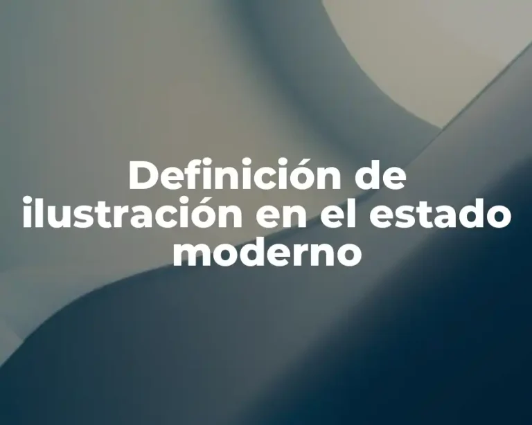 Definición de ilustración en el estado moderno