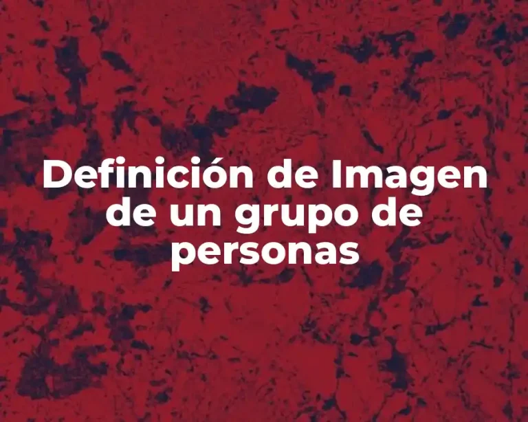 Definición de Imagen de un grupo de personas