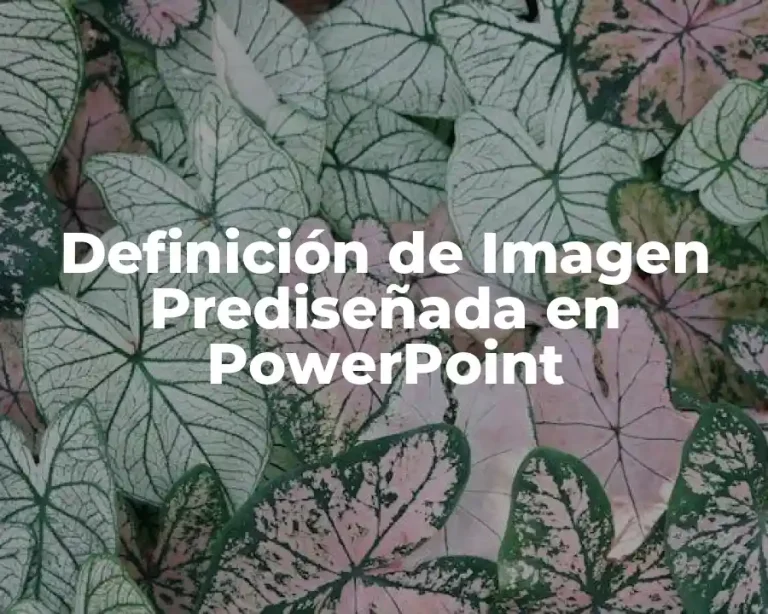 Definición de Imagen Prediseñada en PowerPoint