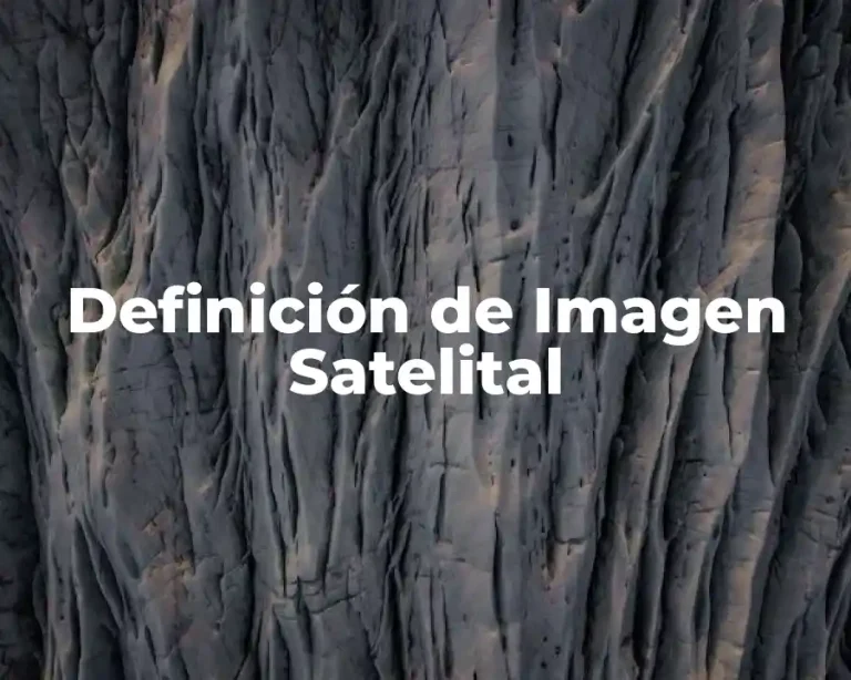 Definición de Imagen Satelital