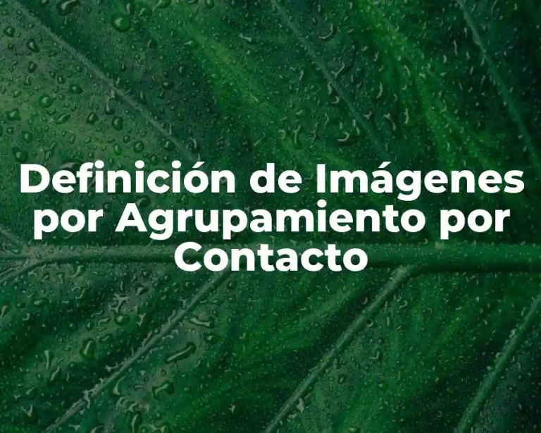 Definición de Imágenes por Agrupamiento por Contacto