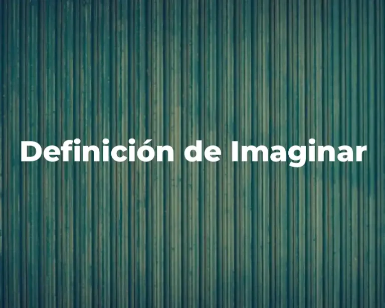 Definición de Imaginar